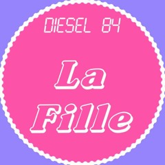 Diesel 84 - La Fille