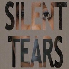 Silent Tears