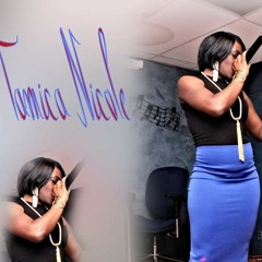 Tamica Nicole...  Ain't Got Time