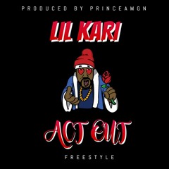 "Act Out" Freestyle (Official Audio)