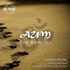 Evren Furtuna - Aum (Gadi Mitrani remix)Be Adult Music