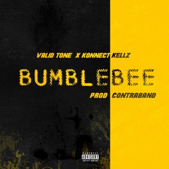 BUMBLE BEE (feat. Konnect Kellz) (Prod. Contraband)