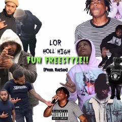 "FUN FREESTYLE" F/ Holl High (Prod. RaeSam)