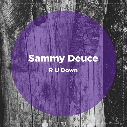 Sammy Deuce - R U Down (Snippet) | NBR075