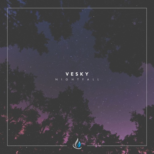 Vesky - Nightfall 2019 [EP]