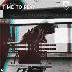 Dave Mak - Time To Play (Radio Edit)