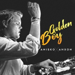 Anisko & AhXon - Golden Boy