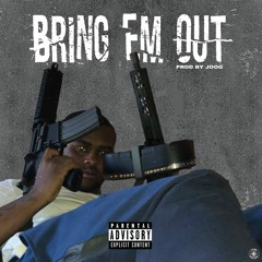 WeezyHuncho - Bring Em Out (prod. by Joogftr)