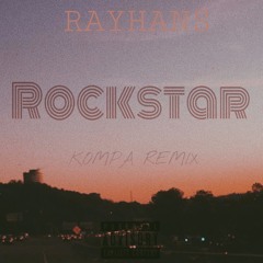 Rockstar Kompa Remix By Rayhans