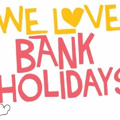 Bank Holiday Mix Part 1