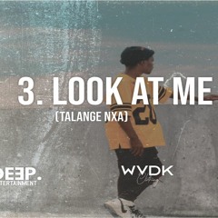 3. Bobby WVDK - Look At Me / Talange Nxa (prod. by Chris Tronix)