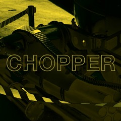 Chopper (prod. Laughty)