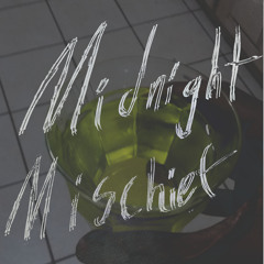 Midnight Mischief