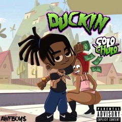 SOLOCHULO- DUCKIN (Prod By Asapz)