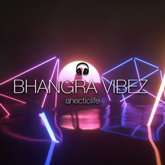 020 - Part 2: Bhangra Vibez Mixtape