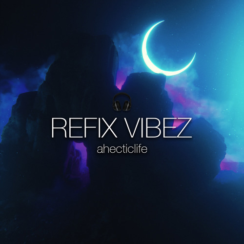 030 - Part 3: Refix Vibez Mixtape