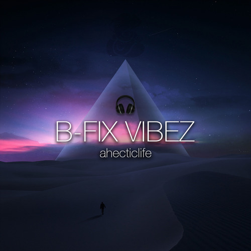 040 - Part 4: B-fix Vibez Mixtape