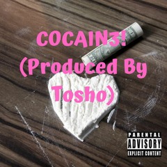 COCAIN3!! (Produced by Tosho)