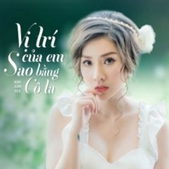Vị Trí Của Em Sao Bằng Cô Ta - Kim Jun See (hát như đấm vào tai)