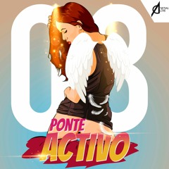 008 PONTE ACTIVO (QUE MAS PUES) - BY CRISTIAN ALEXIS 2019