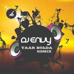 YAAR BOLDA - DJ ENVY REMIX FT. GITAZ BINDRAKHIA