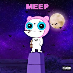 Meep (ft. SpaceCookie & Kyt0) [prod. DRU STYLEZ]
