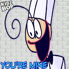YOU'RE MINE - BALDI KIDZ BOP (feat. Silva)