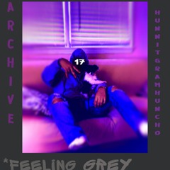 FEELNG GREY feat. HunnitGramHuncho