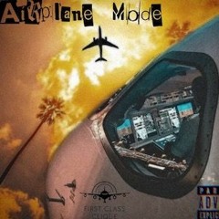 First Class Clique - "Airplane Mode"