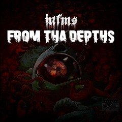 iNFMS - FROM THA DEPTHS [FULL TAPE]