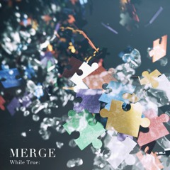【2019-M3春】While True: - MERGE XFD
