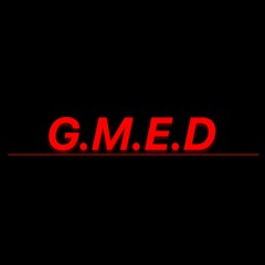 G.M.E.D. - XRONIC & $TILL-WILL (PROD. by XRONIC)