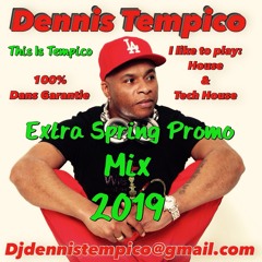 EXTRA SPRING PROMO BY DJ DENNIS TEMPICO