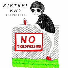 Trespass Ft Khy
