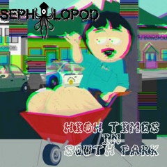 High Times In South Park