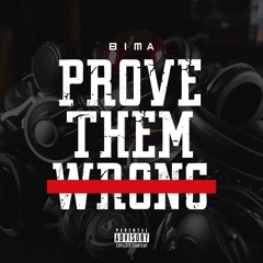 Bima - Prove Them Wrong