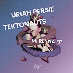 Uriah Persie, Tektonauts - El Monarca (Original Mix)
