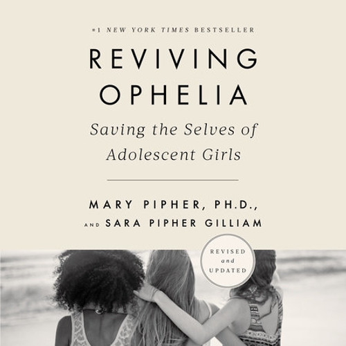 Stream Reviving Ophelia 25th Anniversary Edition by Mary Pipher, PhD ...
