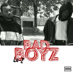Bad Boyz ft Lu-Z