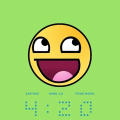 4:20 Ft Lu-Z & Yvng Nova