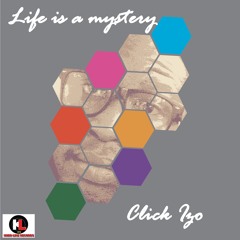 Life is mystery
