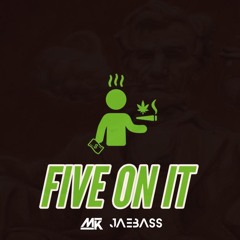 Five On It (with Jae Bass)