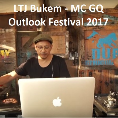 LTJ Bukem MC LOWQUI & GQ - Outlook Festival 2017 Croatia - Atmospheric Jungle DnB