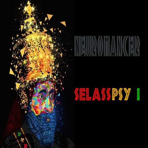Neuromancer - SelassPsy I  [Reggae Psy]