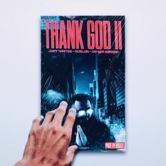 Xavier Sorrow - Thank God II feat. Joey Vantes & Ruslan (Prod. By ARCiTEC)