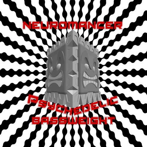 Neuromancer - Psychedelic Bassweight [Bass Psy]