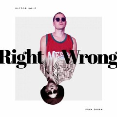 Ivan Dorn Victor Solf - Right Wrong (Maryaudio Remix) 1 min teaser