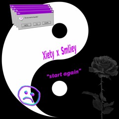 Start Again - Smiley x XIETY (Prod. By kimj)