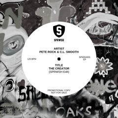 Pete Rock & C L Smooth - The Creator - SPRWSH ReEdit