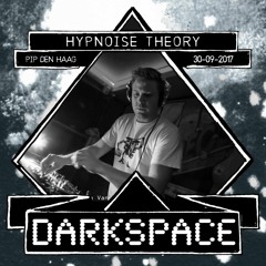 Hypnoise Theory (BE) @ Darkspace - PIP Den Haag 2017 [acidcore|acid|hardcore]